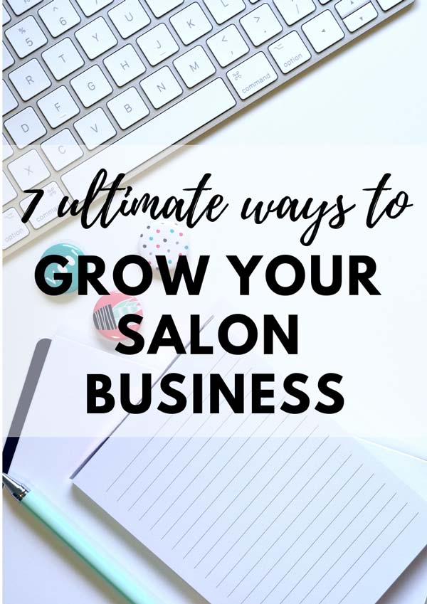 7 Ultimate Ways to Grow Your Salon Business in 2023