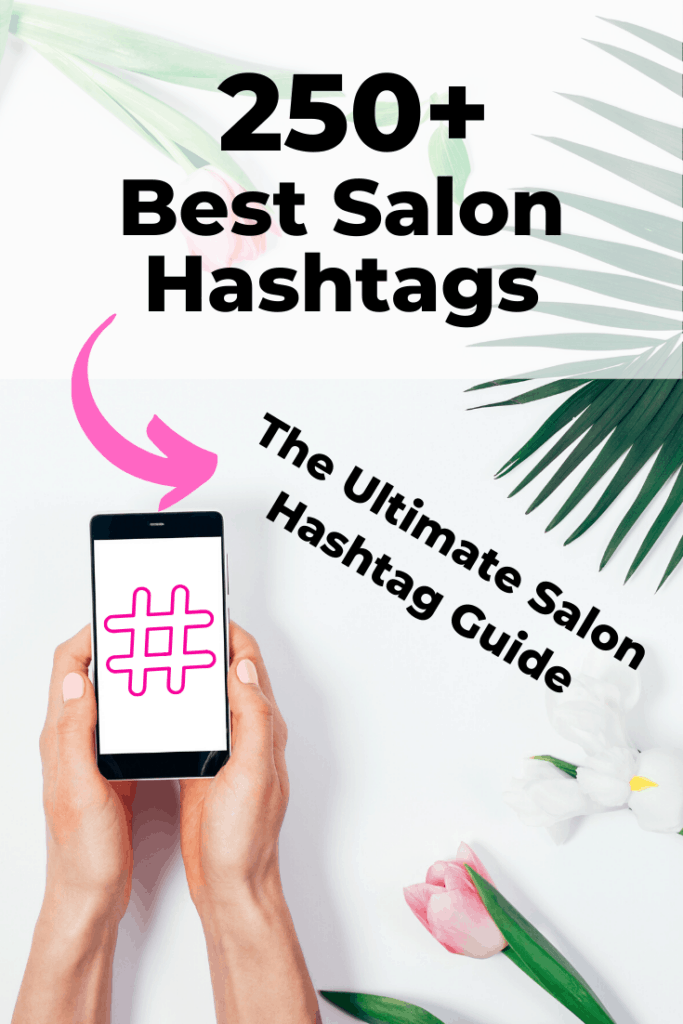 250 Best Salon Hashtags