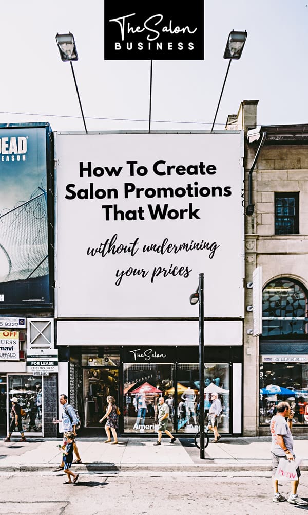 How to Create Salon Promotions That Work