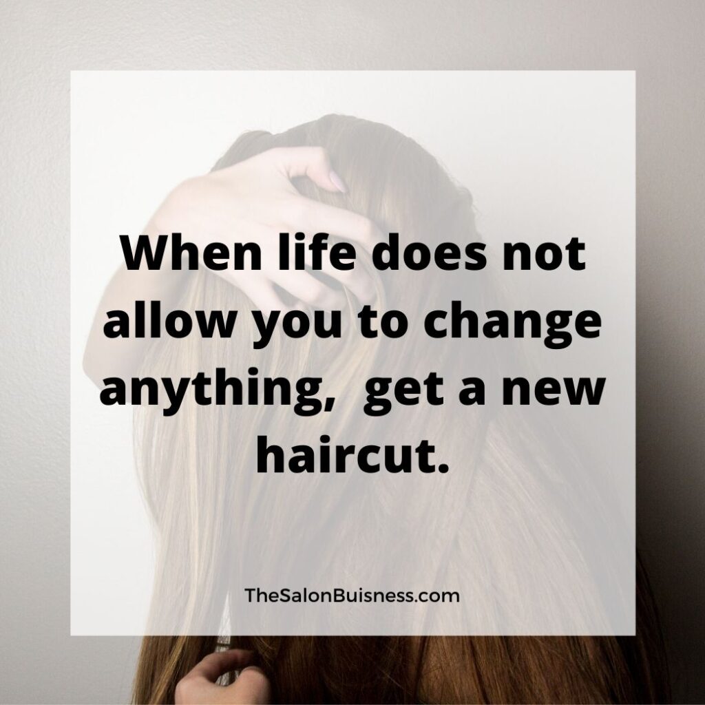 67 Funny  Inspirational Hairstylist Quotes with Images