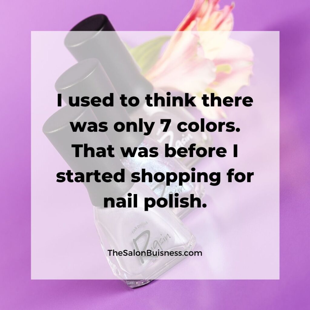 Funny quote about nail polish colors - 3 bottles of nail polish with flower