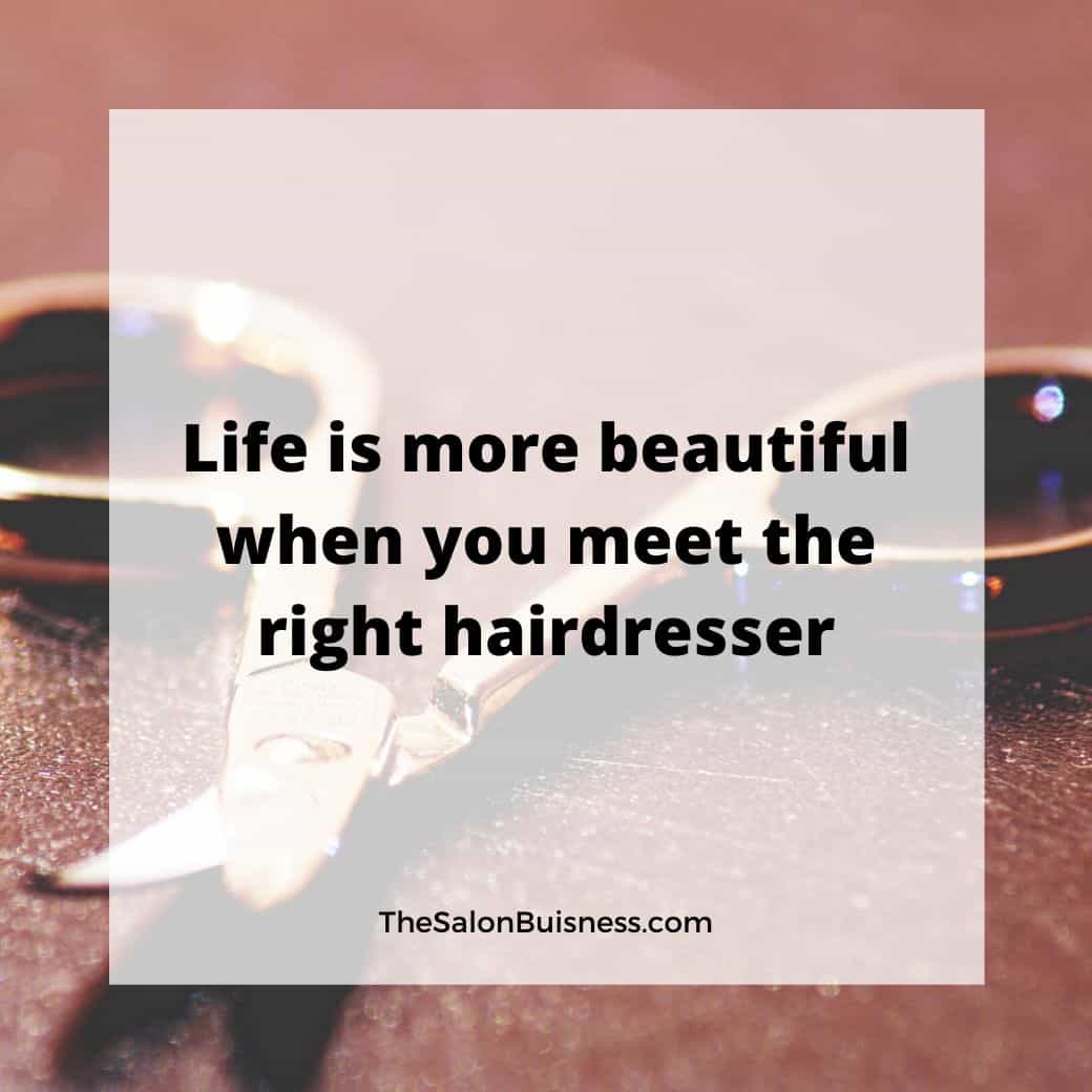 67 Funny & Inspirational Hairstylist Quotes (with Images)