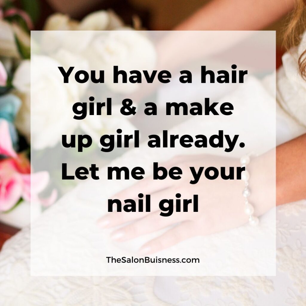 Let me be your nail girl - inspirational nail tech quotes - woman in wedding with white nails