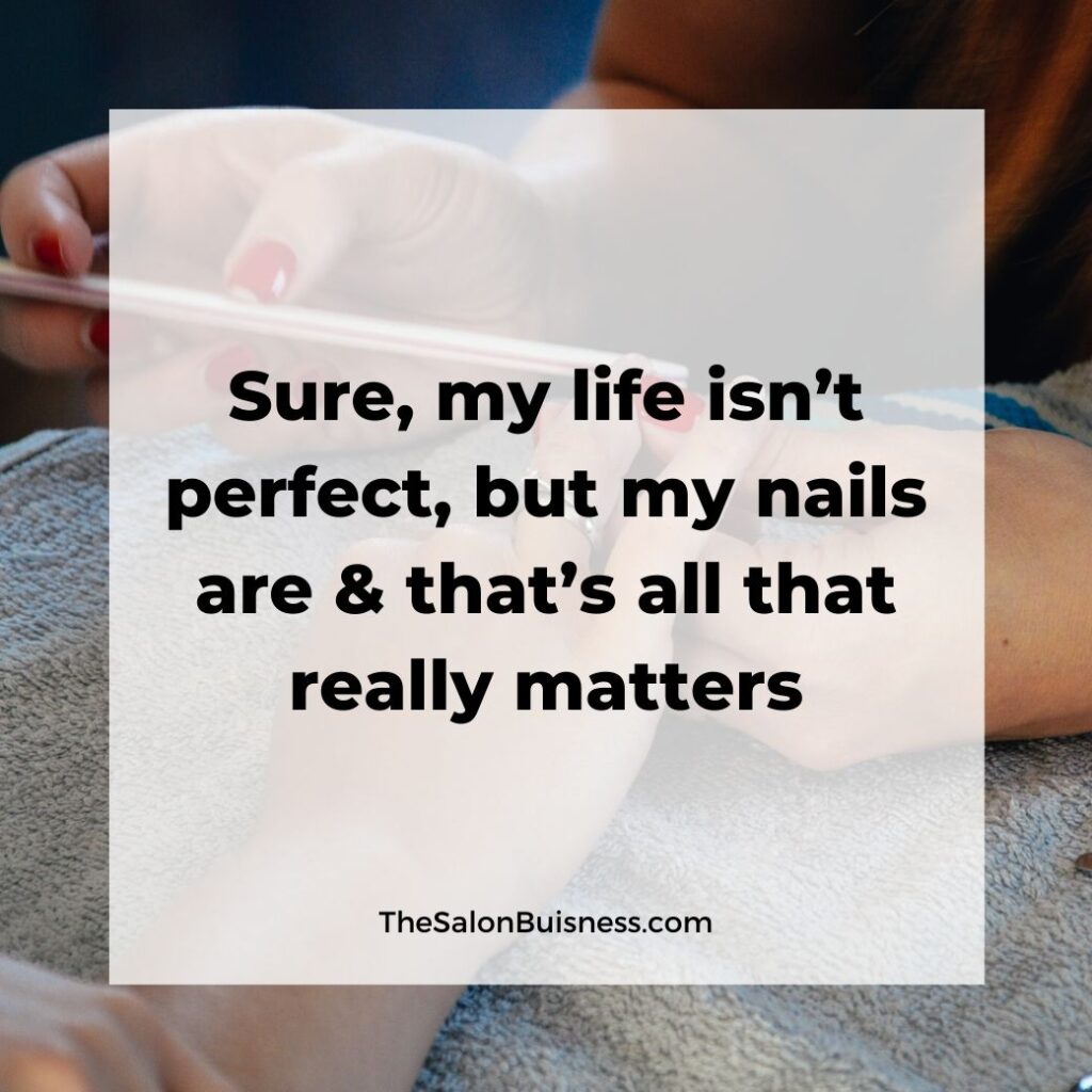 Perfect nails inspirational quote - woman with red nails getting nails done