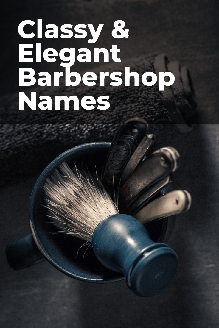 Elegant Barbershop Names 