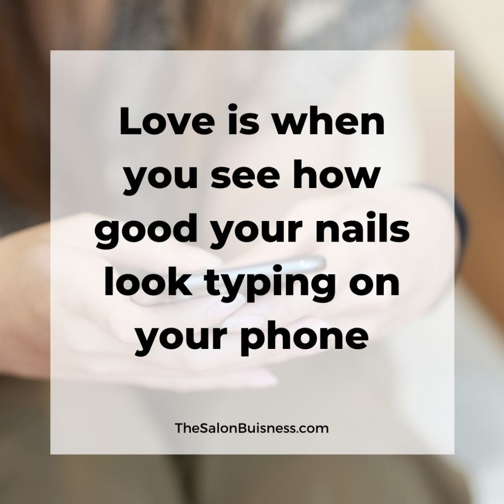 funny nail quote - woman typing on phone