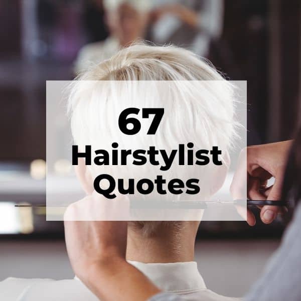 Inspirational Hair Cutting Quotes to Use in Your Salon