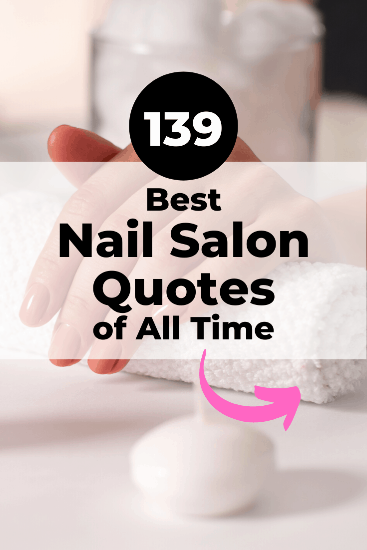 139 Nail Quotes, Puns & Sayings [Instagram Images]