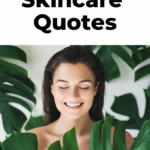 Skincare Quotes