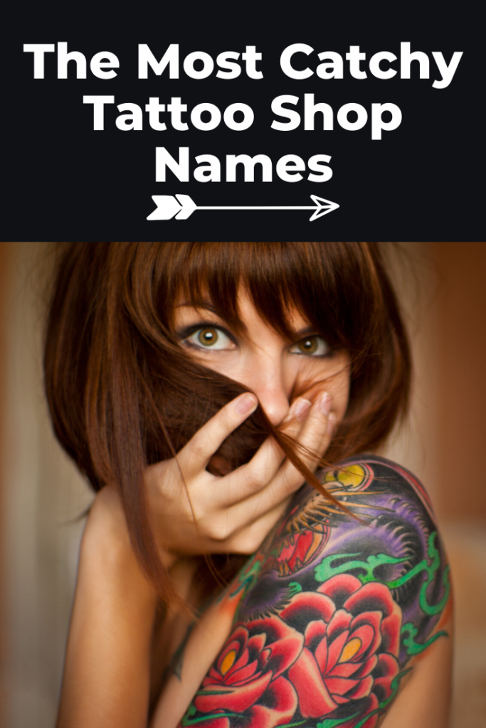 427 Catchy Tattoo Shop Name Ideas For Every Style | Shop name ideas, Tattoo  shop, Creative tattoos