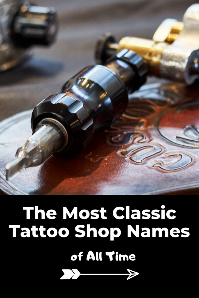 459 Coolest Tattoo Shop & Artist Names for Parlors 2023