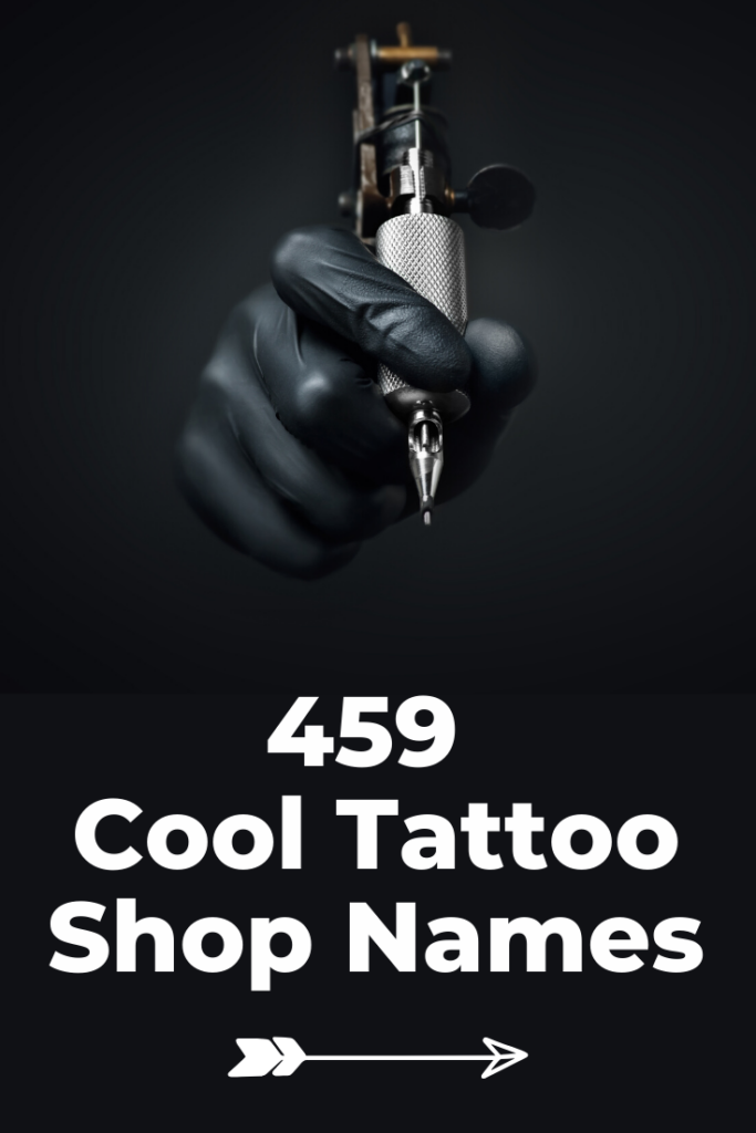 459 Coolest Tattoo Shop Artist Names For Parlors