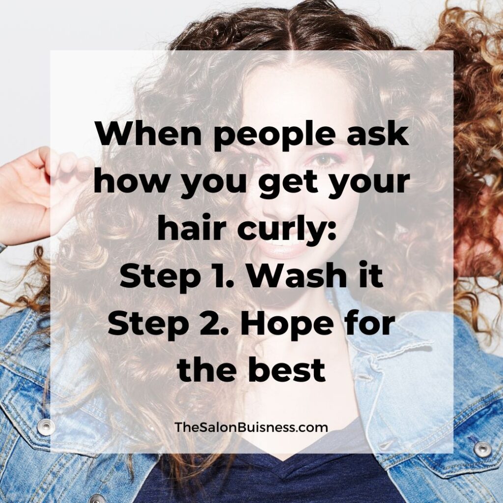 funny hair care quotes  -  woman with curly brown hair wearing denim jacket