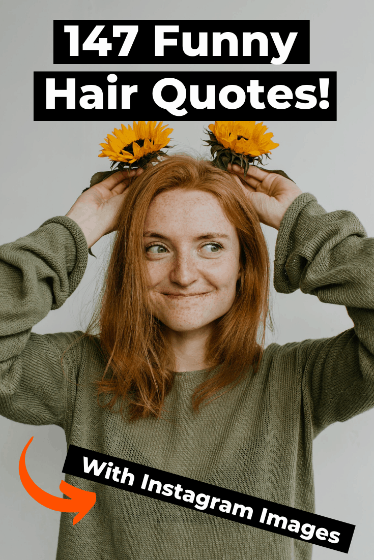 147 Smart Hair Quotes & Sayings for Instagram Captions [Images]