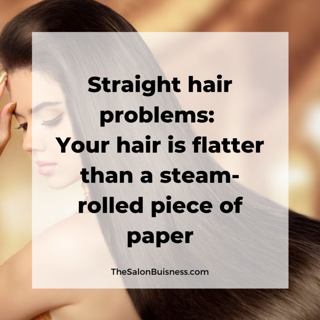 funny straight hair quotes  -  woman with long flowing straight brown hair 