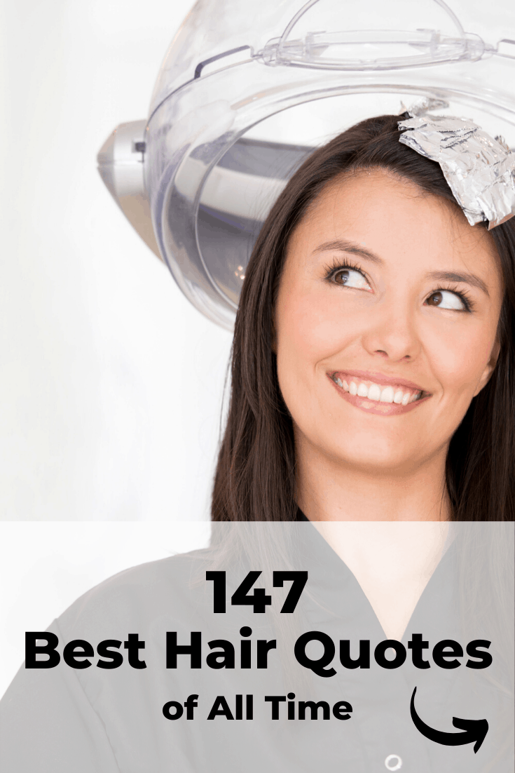 147 Smart Hair Quotes & Sayings for Instagram Captions [Images]
