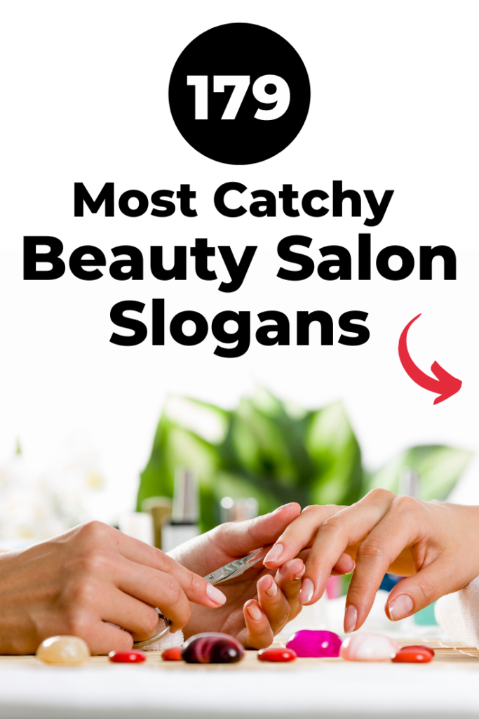 179 Most Catchy Hair Beauty Salon Slogans 2020