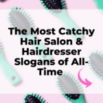 179 Most Catchy Hair & Beauty Salon Slogans 2023