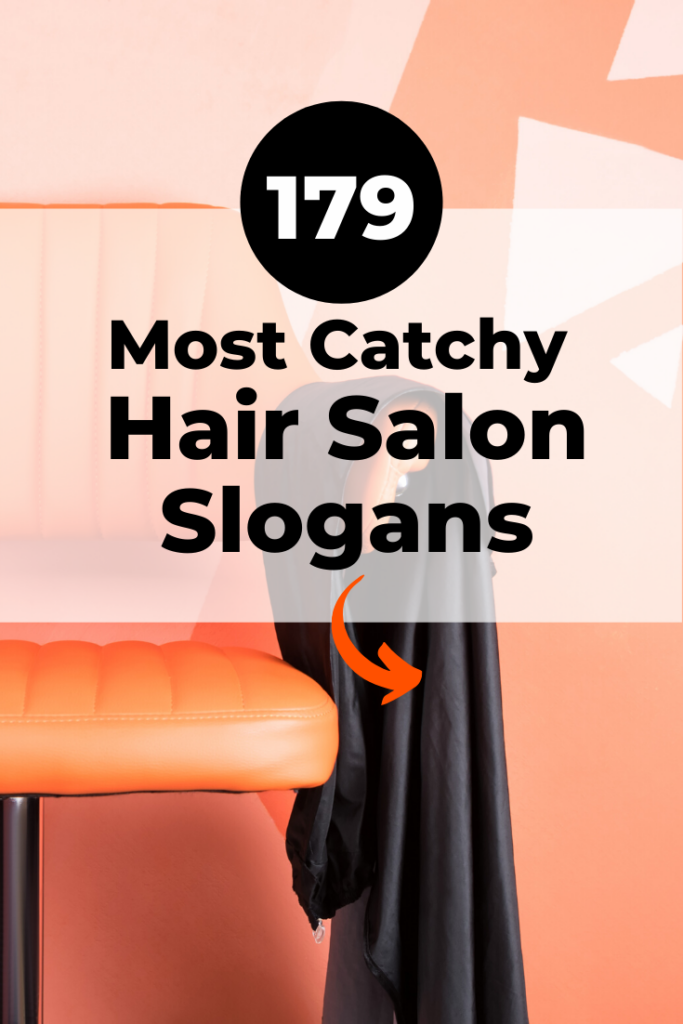 179 Most Catchy Hair Beauty Salon Slogans 2023, 60% OFF