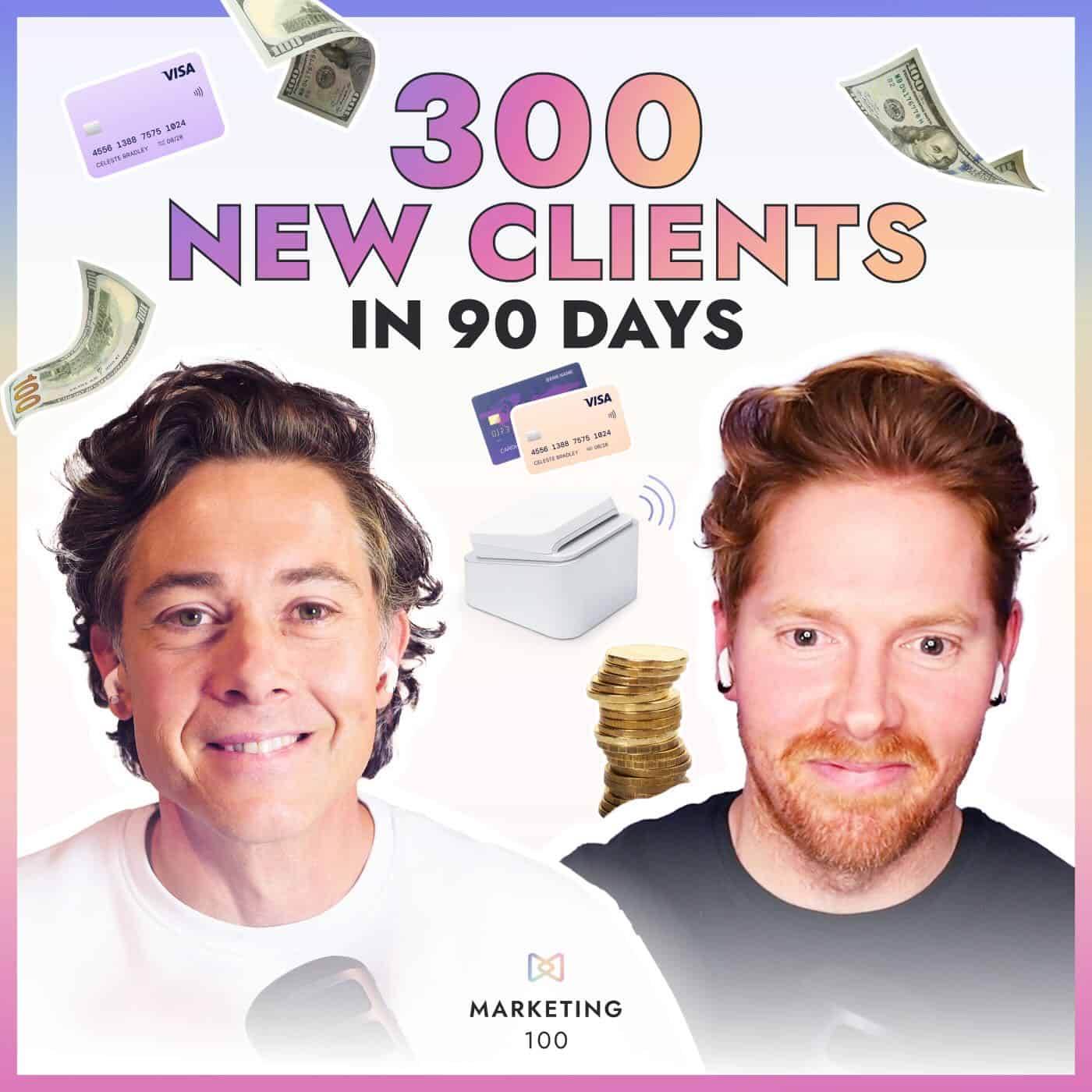 Collage showing the comcept of 300 new clients in 90 days