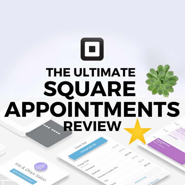Square Appointments Review & Discount Code (2022)