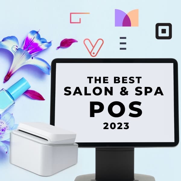 9 Best Spa & Salon POS Systems (September 2023 Software Update)