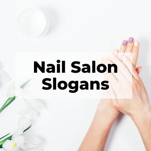 Nail Salon Slogans