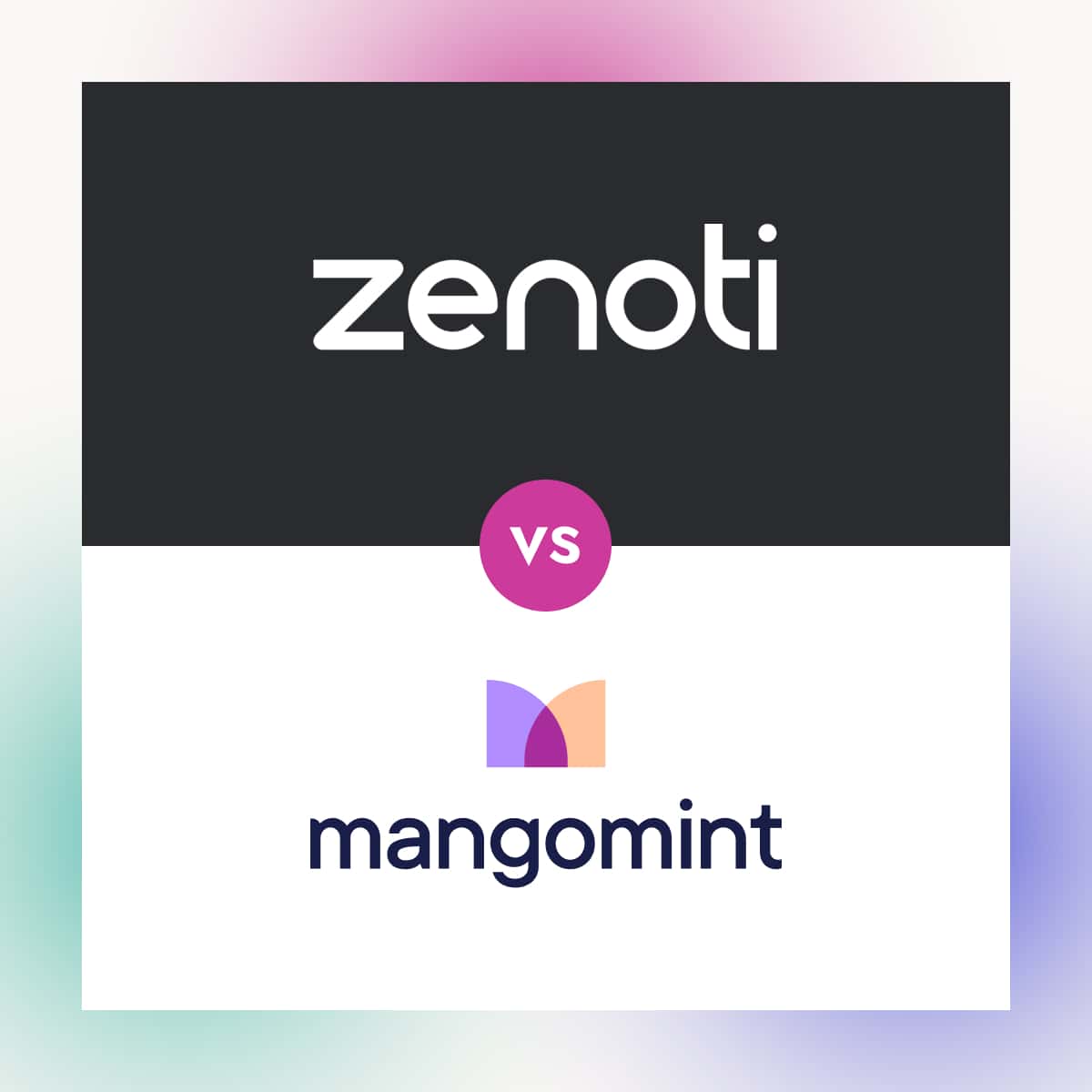 Zenoti vs. Mangomint