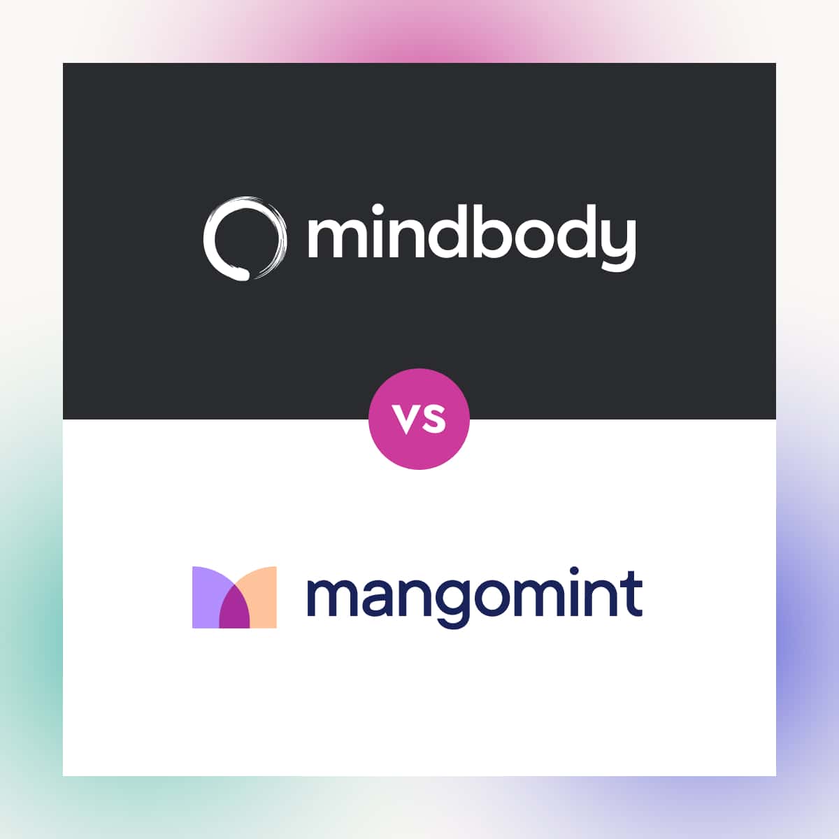 Mindbody vs. Mangomint