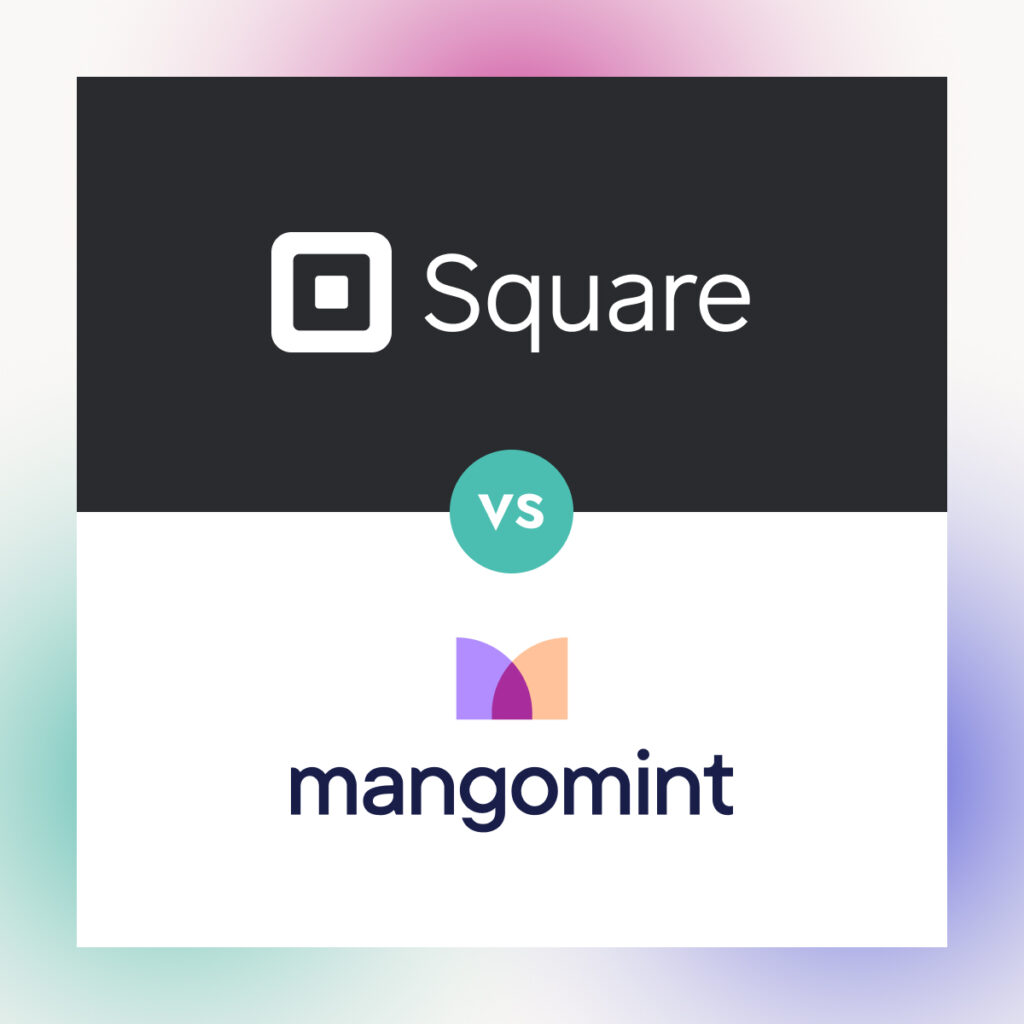 Square vs. Mangomint