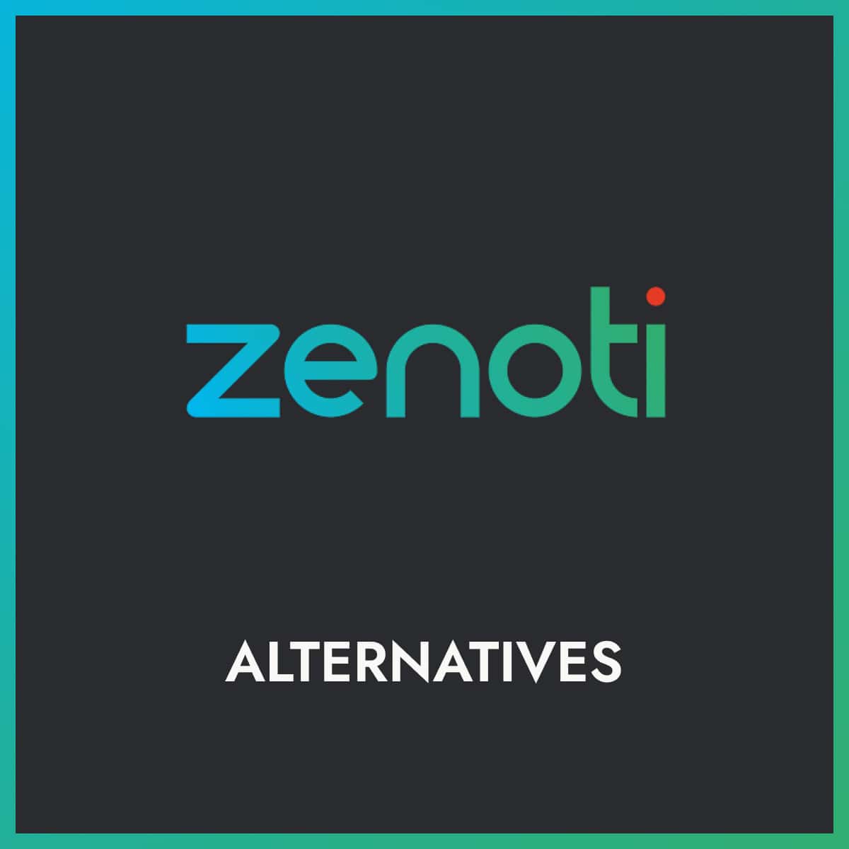 Zenoti brand logo above the word "alternatives"